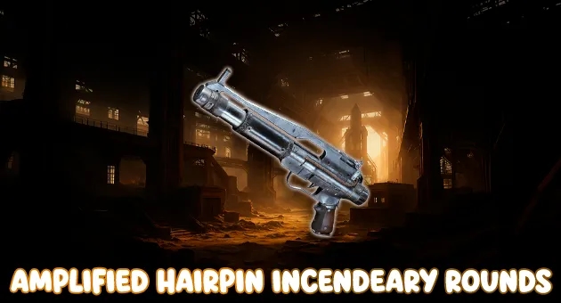 Amplified Hairpin Incendeary Rounds artwork