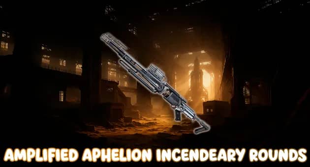 Amplified Aphelion Incendeary Rounds artwork