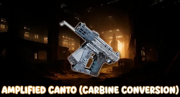 Amplified Canto (Carbine Conversion) artwork