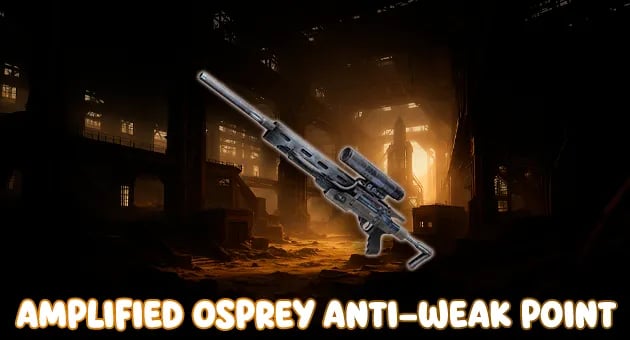 Amplified Osprey Anti-Weak Point artwork