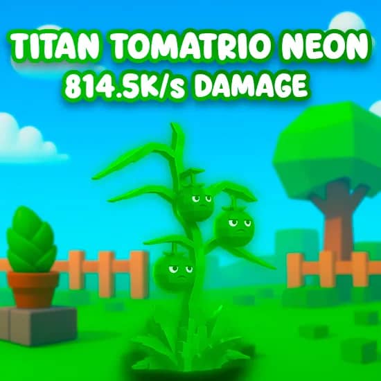 Titan Tomatrio Neon 814.5K/s Damage artwork