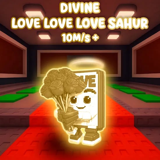 Divine Love Love Love Sahur $10M/s + artwork