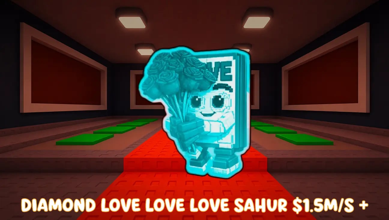 Diamond Love Love Love Sahur $1.5M/s + artwork
