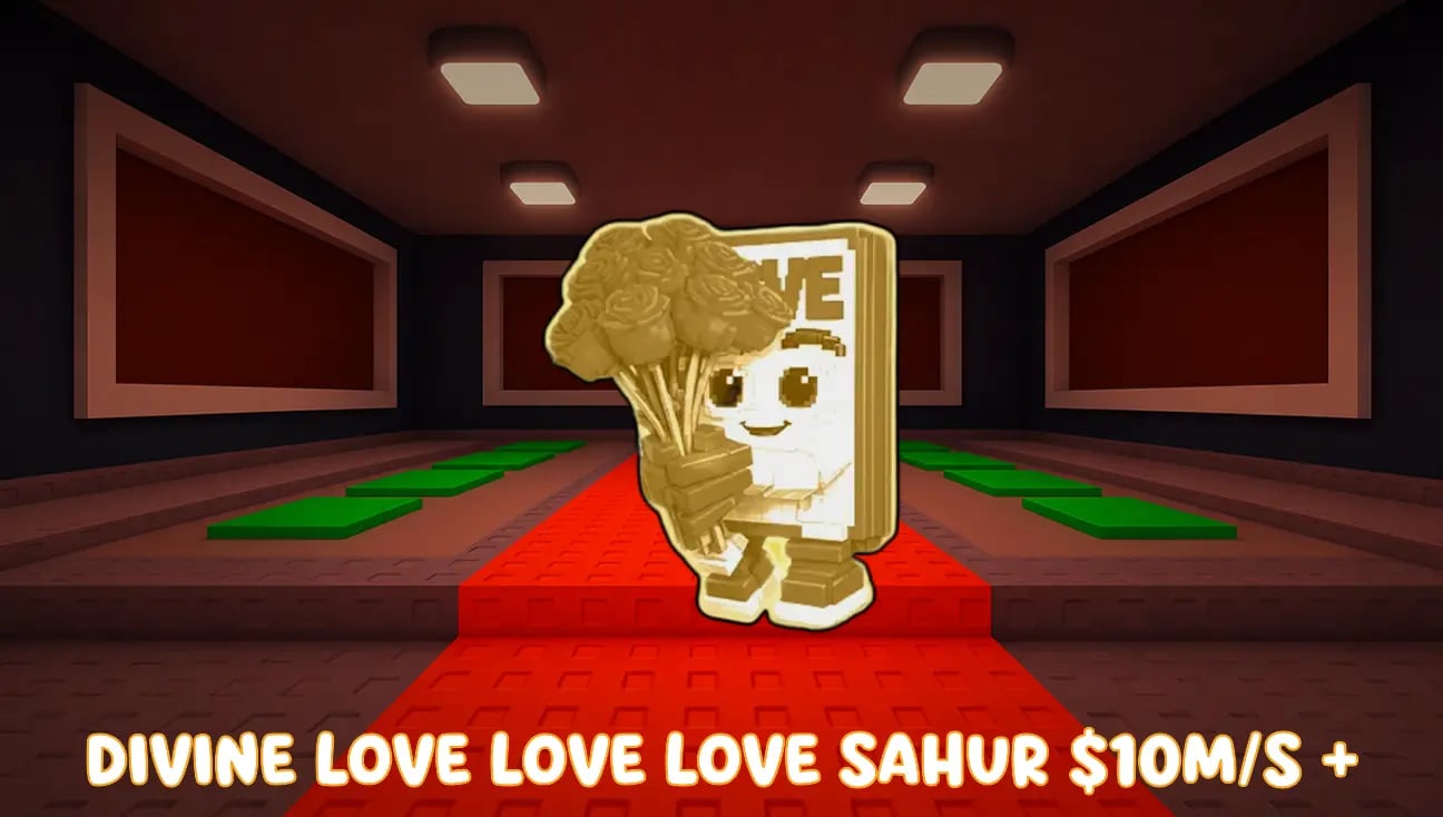 Divine Love Love Love Sahur $10M/s + artwork