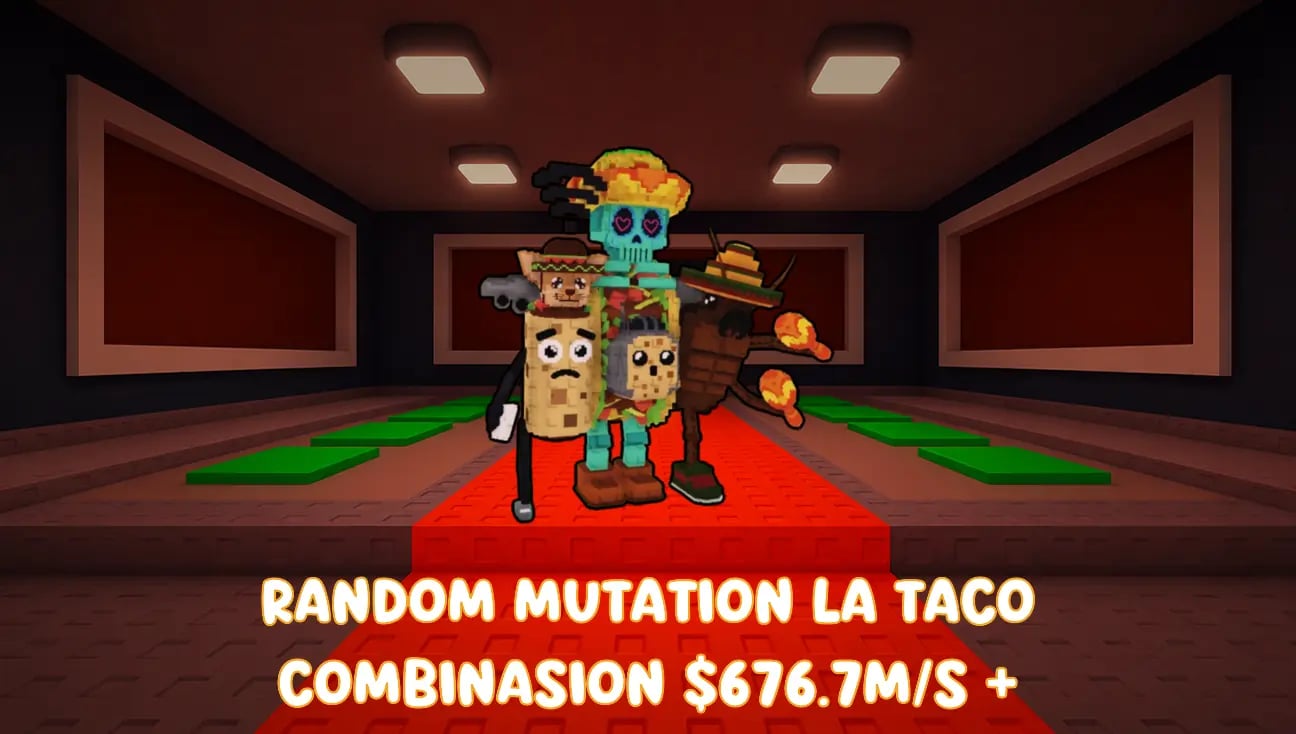Random Mutation La Taco Combinasion $676.7M/S + artwork